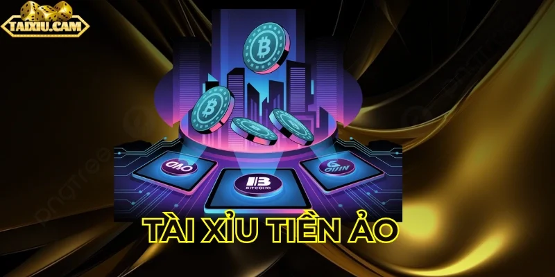 Tài xỉu tiền ảo là gì?