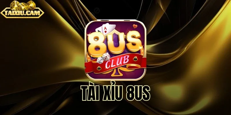 Trải nghiệm đặt tiền tài xỉu tại nhà cái 8US