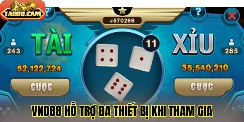 Vnd88 hỗ trợ đa thiết bị khi tham gia