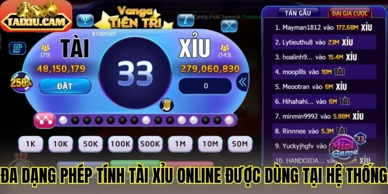 Đa dạng phép tính tài xỉu online được dùng tại hệ thống 