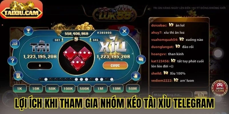 Lợi ích khi tham gia nhóm kéo tài xỉu telegram