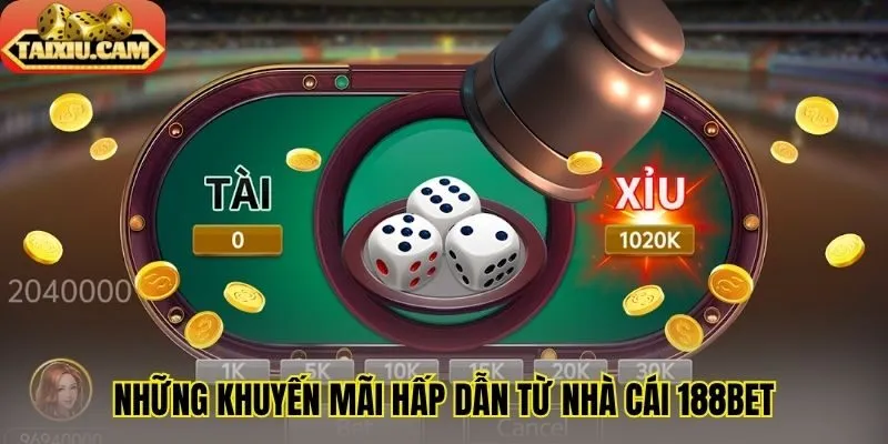 Những khuyến mãi hấp dẫn từ nhà cái 188Bet